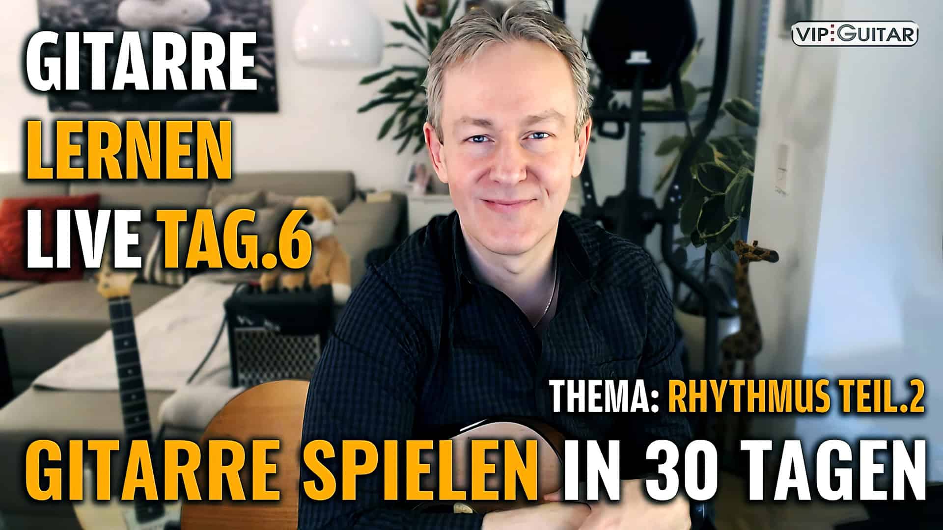 Gitarre lernen in 30 Tagen - Tag 6