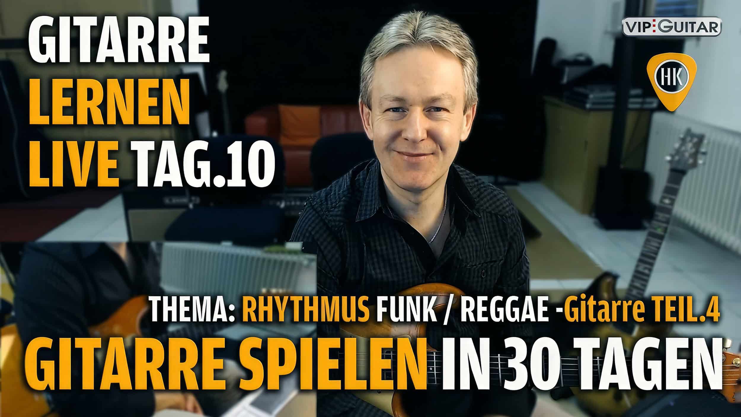 Gitarre lernen in 30 Tagen – Tag 10 / Rhythmusgitarre Teil 4 – Funk & Reggae