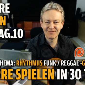 Gitarre lernen Tag 10