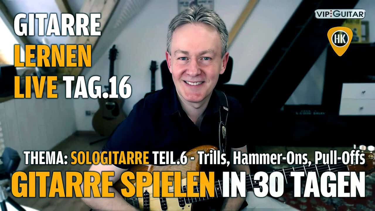 Gitarre lernen – Tag 16