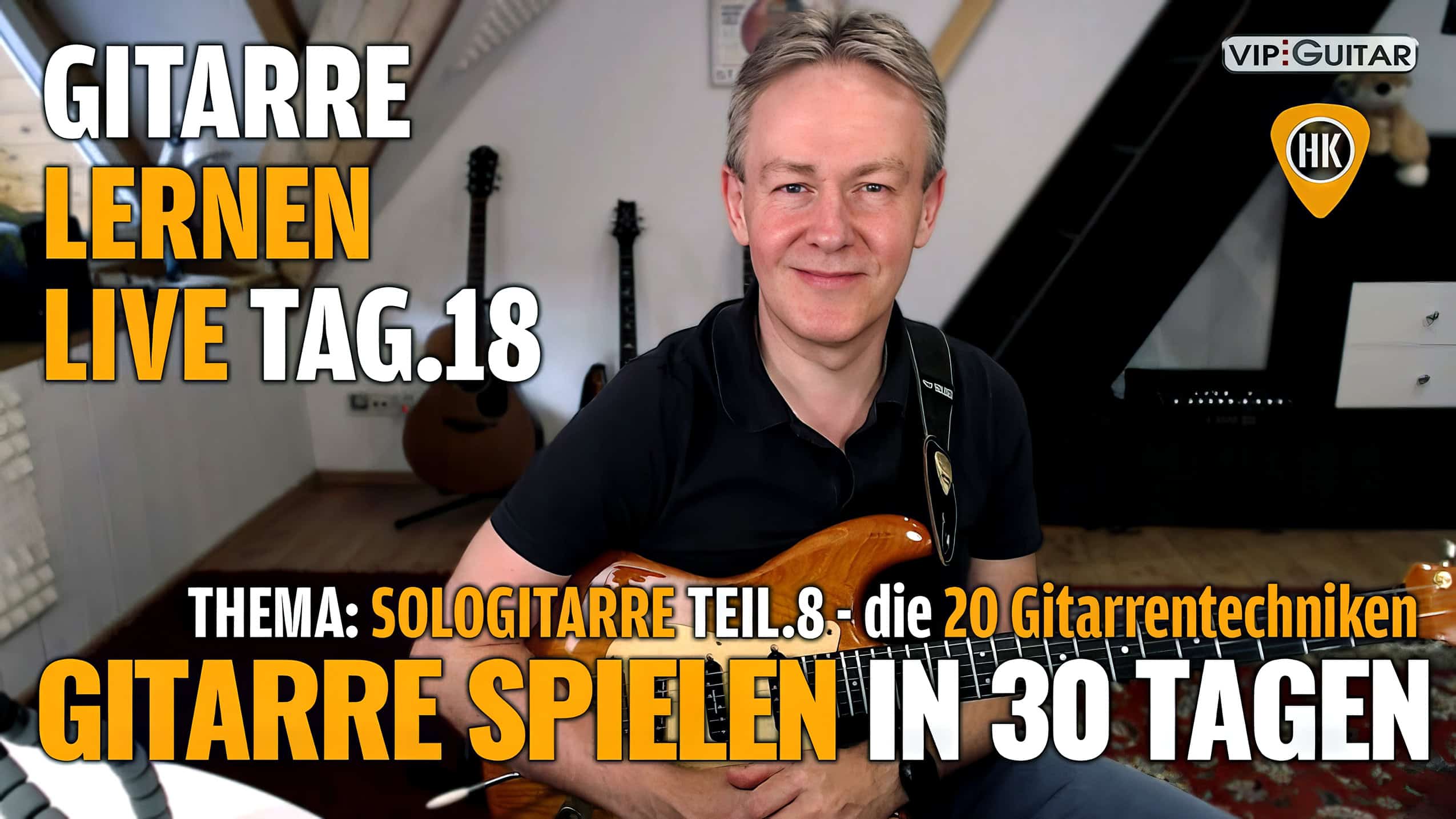 Gitarre Lernen Tag 18 - die 20 wichtigsten Solo-Gitarrentechniken