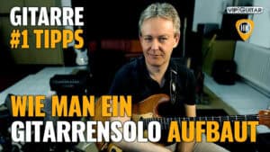 Gitarrensolo aufbauen