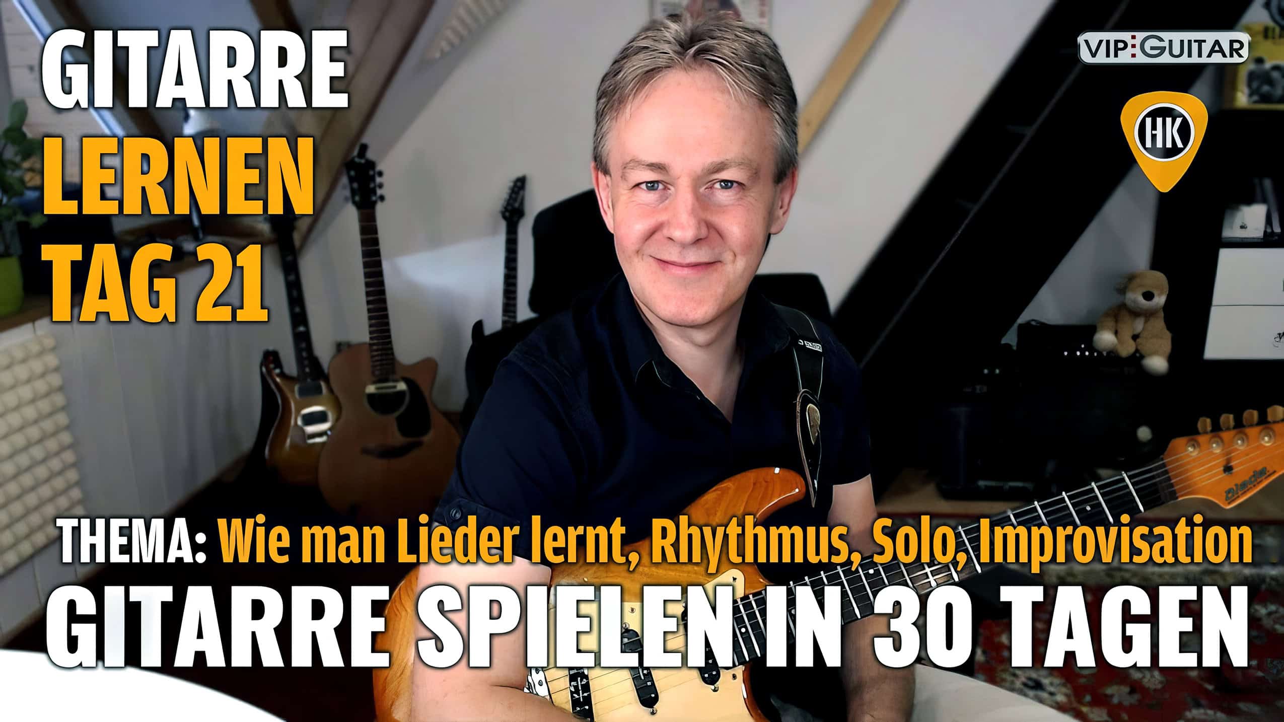 Gitarre lernen Tag 21 – das Lernen von Liedern