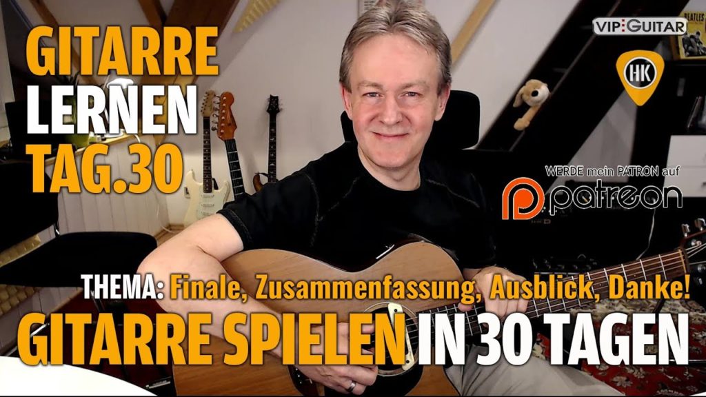 Gitarre lernen in 30 Tagen - Tag 30