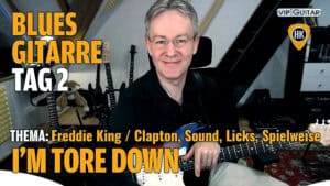 Bluesgitarre Fortgeschritten Im tore down