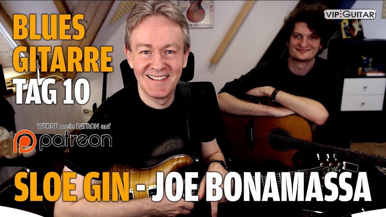 Bluesgitarre - Fortgeschrittenen Kurs Tag 10 - Sloe Gin - Joe Bonamassa