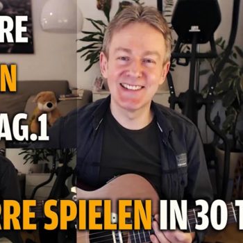 Gitarre lernen Tag 1