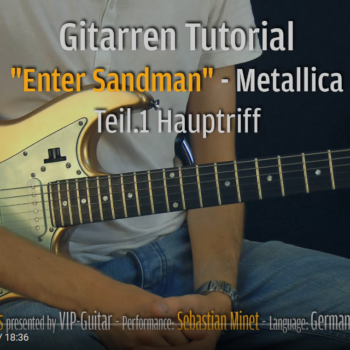 Songtutorial - Enter Sandman - Metallica Teil 1