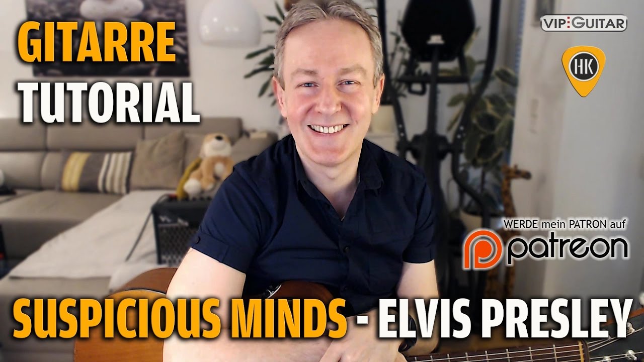 Songtutorial - Suspicious Mind - Elvis Presley