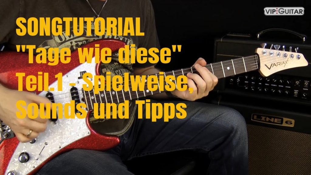 Songtutorial: Tage wie diese - Teil 1