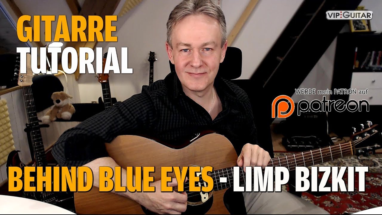 Songtutorial - Behind blue Eyes - Limp Bizkit