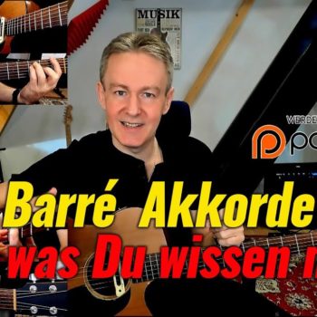 Barré Akkorde - Alles was du wissen musst