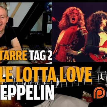 Rockgitarre für Fortgeschrittene Tag.2 - Led Zeppelin - "Whole Lotta Love"