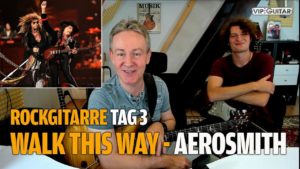 Rockgitarre für Fortgeschrittene Tag.3 - Aerosmith - "Walk this way"