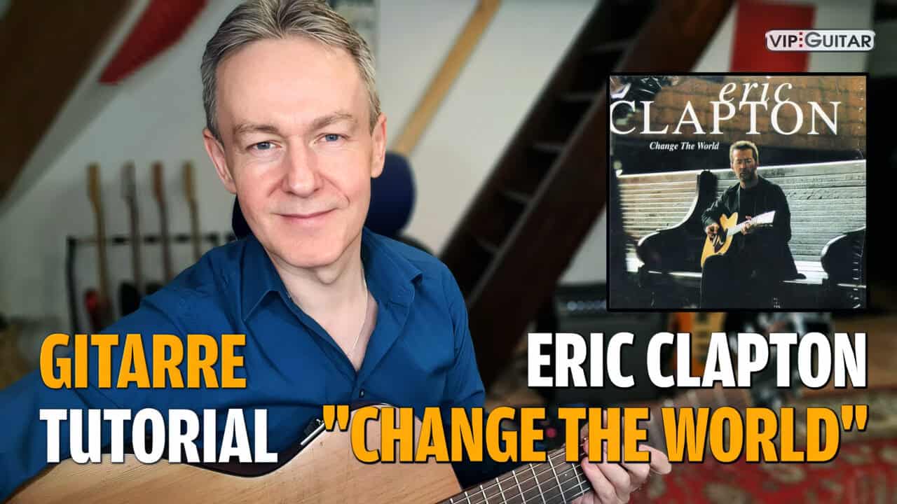 Change the World Eric Clapton Songtutorial