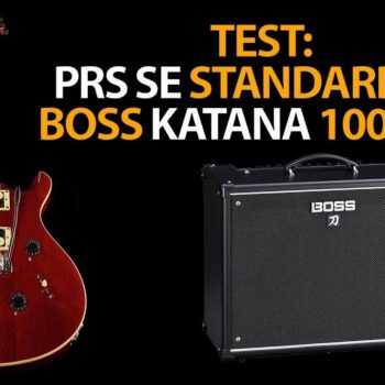 Test PRS SE Standard 24 und BOSS KANTANA 100 MK II