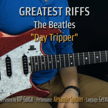 Gitarrenriff Nr. 4 - The Beatles - Day Tripper