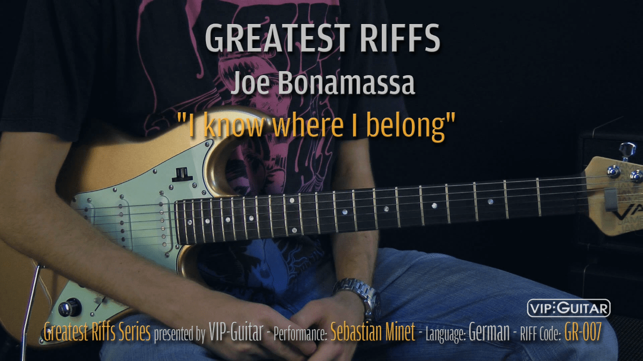 Gitarrenriff Nr. 07 - Joe Bonamassa - I know where i belong