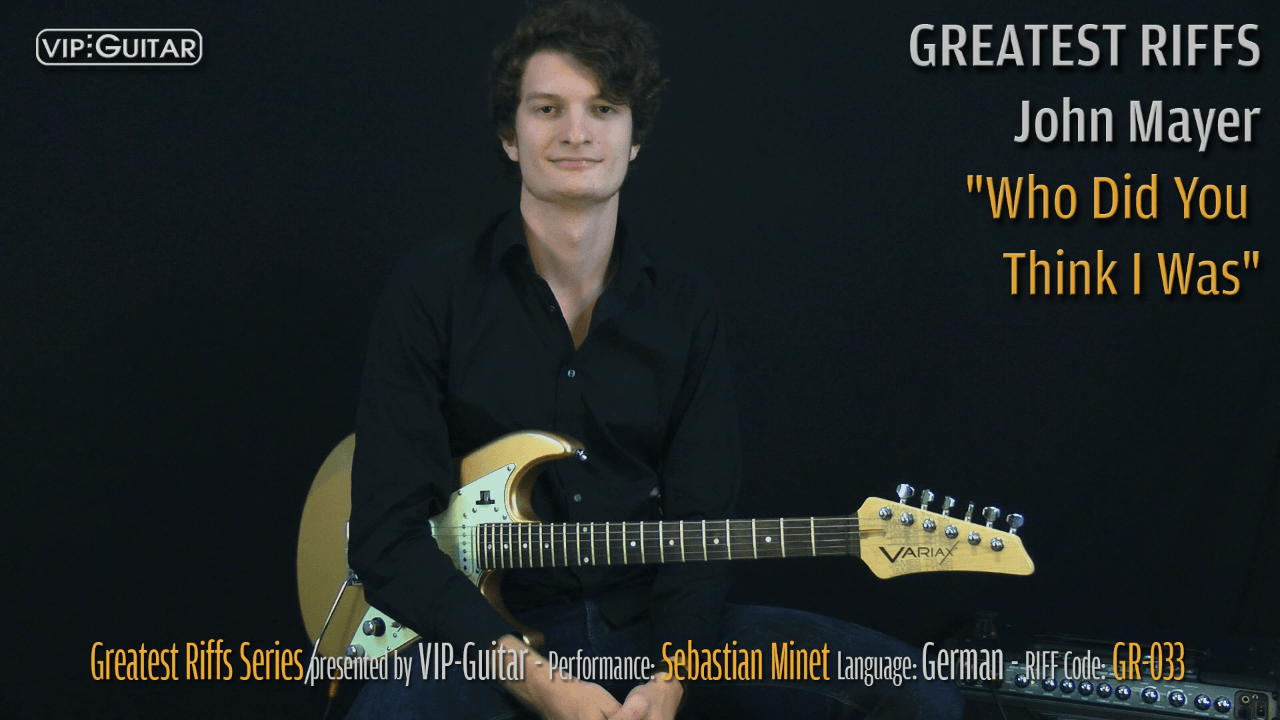 Gitarrenriff Nr. 33 - John Mayer - Who Did You Think I Was