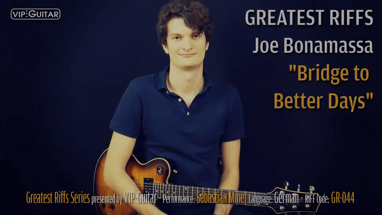 Gitarrenriff Nr. 44 - Joe Bonamassa - Bridge to Better Days