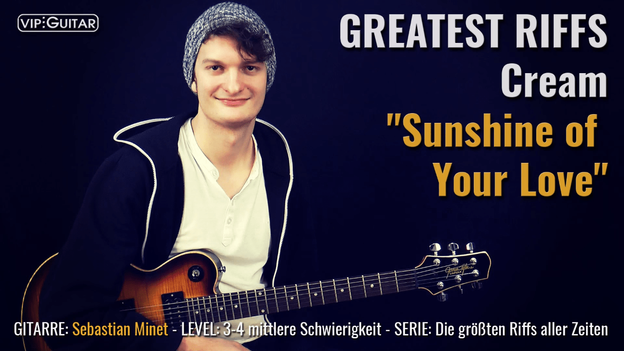 Gitarrenriff Nr. 50 - Cream / Clapton - Sunshine of your Love