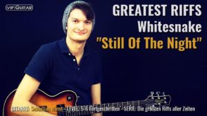 Gitarrenriff Nr. 54 - Whitesnake - Still of the Night