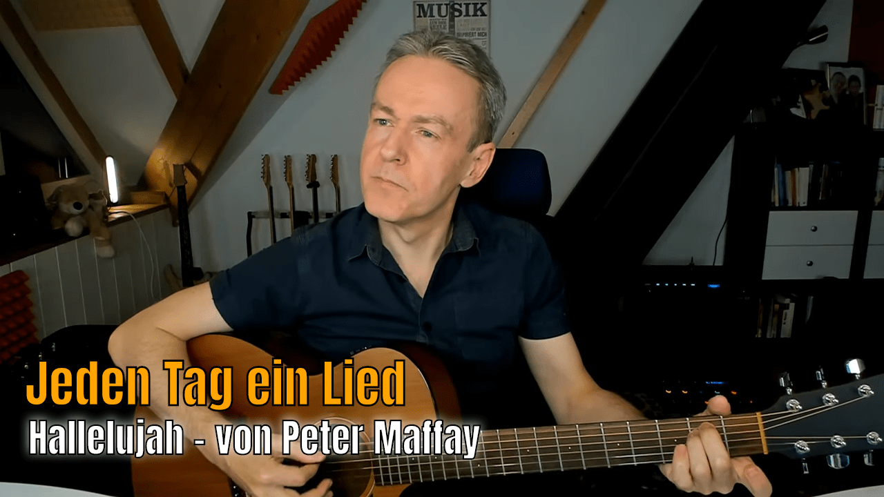 Jeden Tag ein Lied Tag 17 - Hallelujah von Peter Maffay