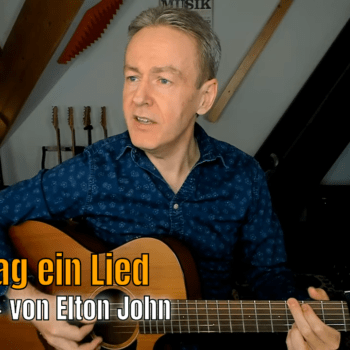 Jeden Tag ein Lied - Your Song von Elton John