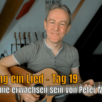 Jeden Tag ein Lied Tag 19 - Ich wollte nie erwaschen sein - Peter Maffay