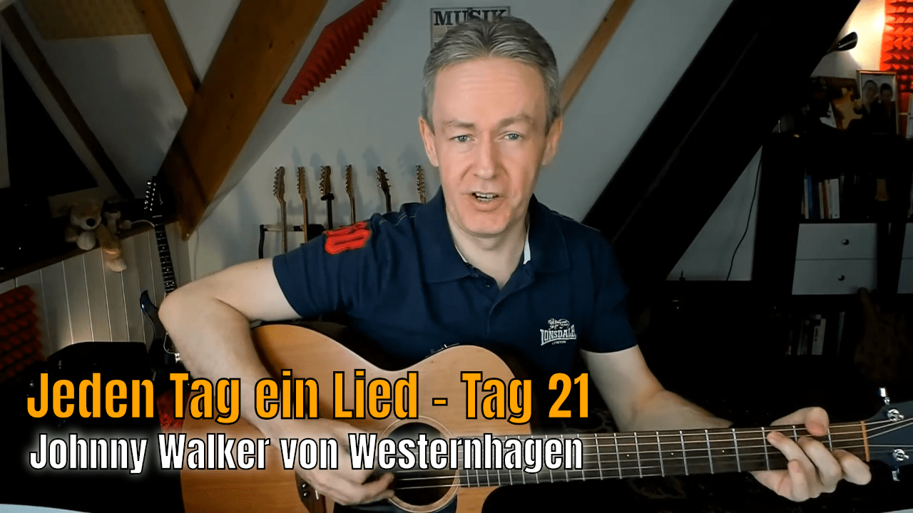 versus Fonkeling Minder Jeden Tag ein Lied Tag 21 - Johnny Walker von Westernhagen - VIP-Guitar.de