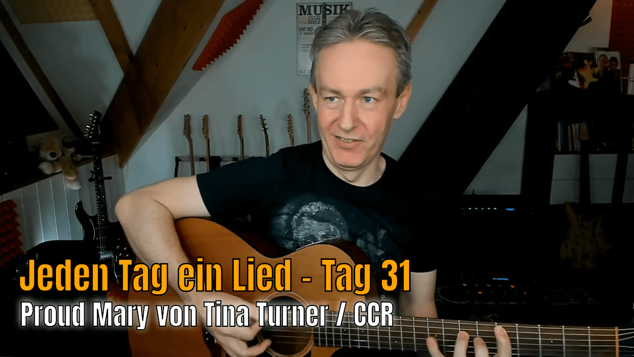 Jeden Tag ein Lied Tag 31 - Proud Mary von TIna Turner