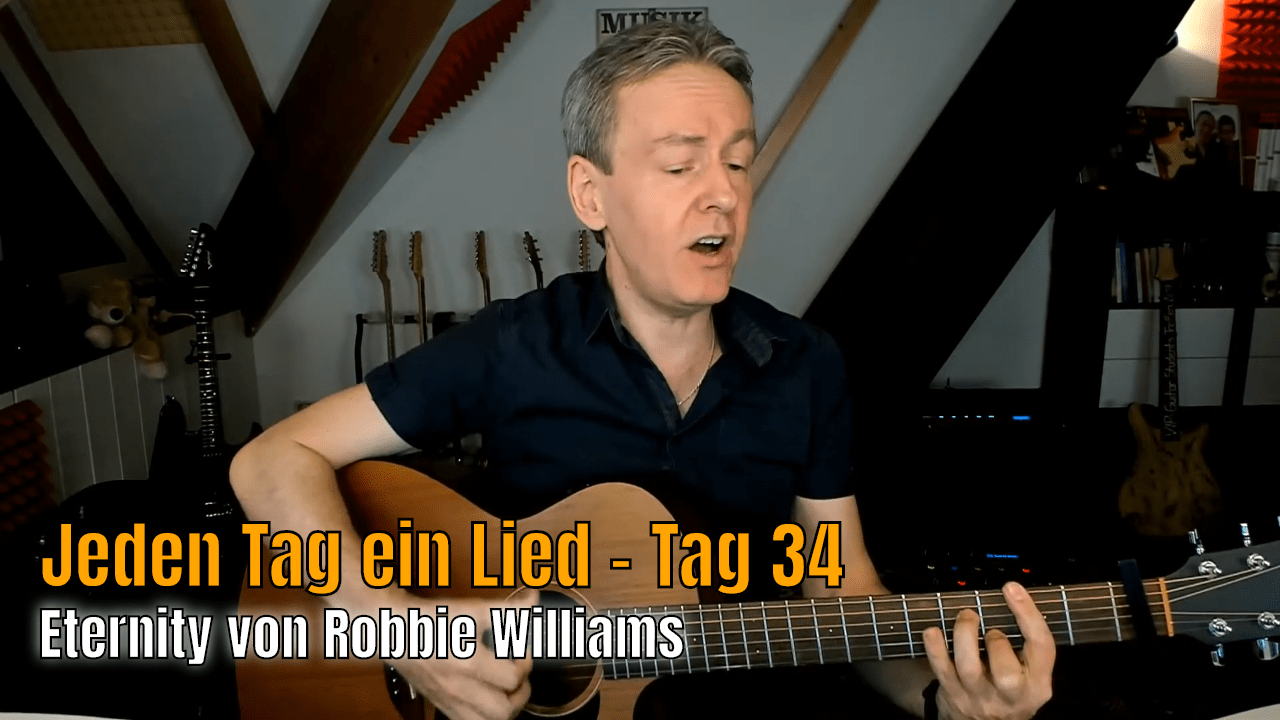 Jeden Tag ein Lied Nr 34 - Eternity von Robbie Williams