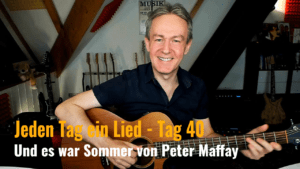 Jeden Tag ein Lied Tag 40 - Und es war Sommer von Peter Maffay