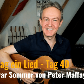 Jeden Tag ein Lied Tag 40 - Und es war Sommer von Peter Maffay