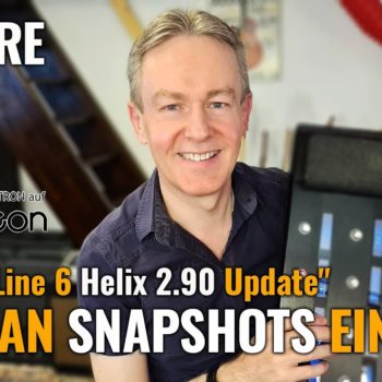 Helix Line 6 Update 2.90 - Wie man Snapshots einsetzt