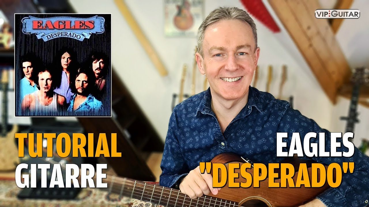 Songtutorial: Desperado - Eagles