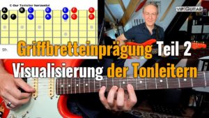 Griffbretteinprägung - Teil 2 - Visualisierung der Tonleitern auf der Gitarre