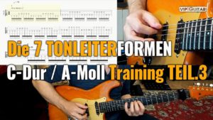 Die 7 Tonleiterformen C-Dur / A-Moll Training