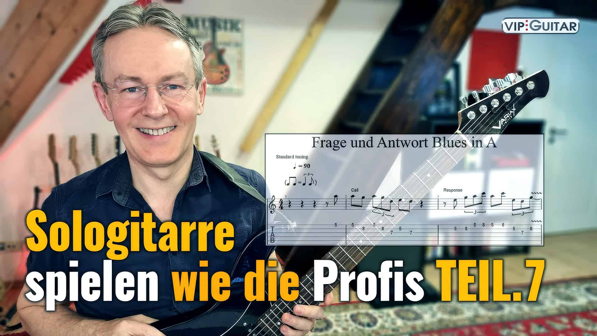 Sologitarre spielen wie die Profis TEIL.7