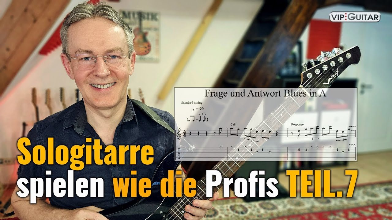 Sologitarre spielen wie die Porfis - Teil 7