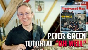 Songtutorial Oh Well von Peter Green