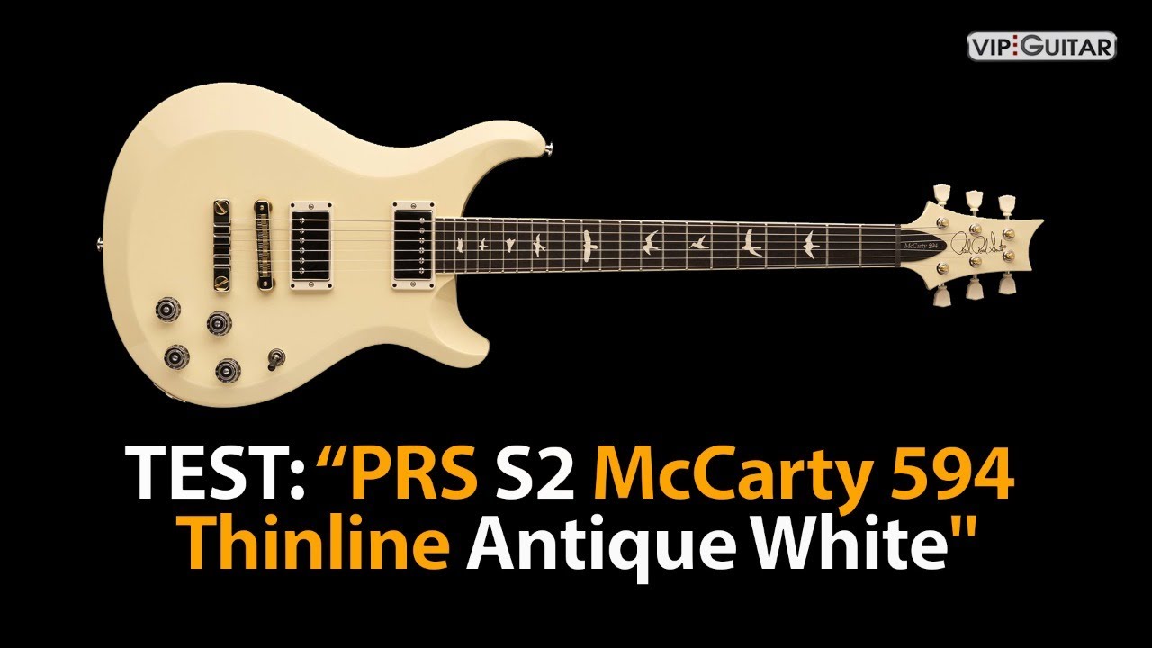 Test: PRS S2 McCarty 594
