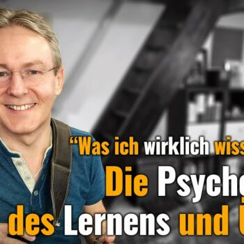 Die Psychologie des Lernens und Übens