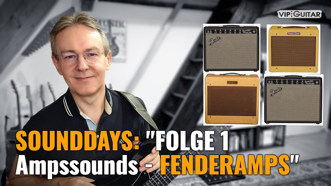 Sounddays-Folge1: Ampsounds - Fenderamps