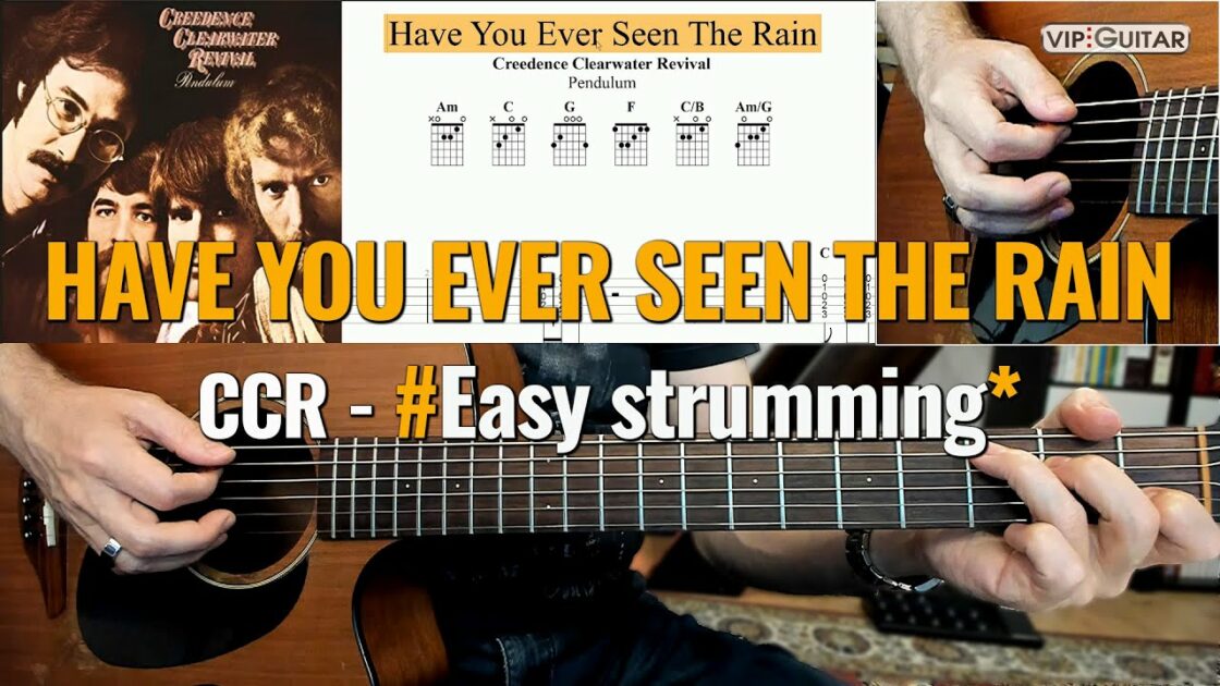 Easy Strumming -Have you ever seen the rain von CCR