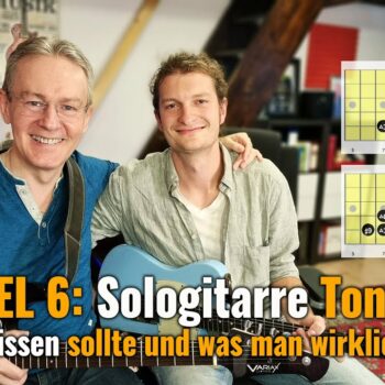 Gitarre lernen - Kapitel 6 - Sologitarre Tonleitern