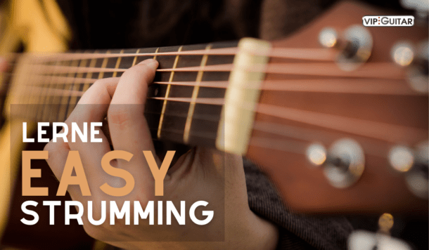 Songtutorials - Easy Strumming für Anfänger