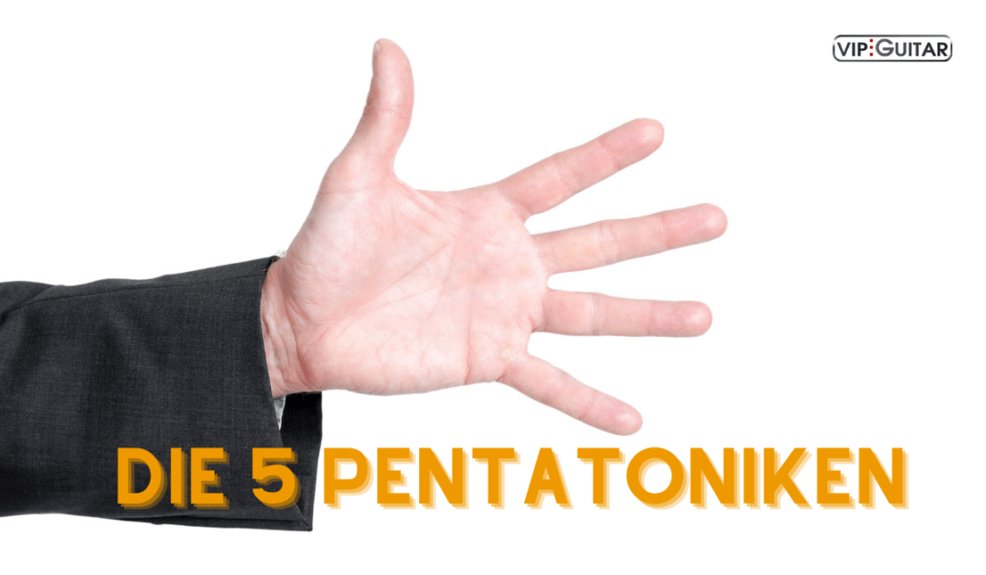 Die 5 Pentatoniken