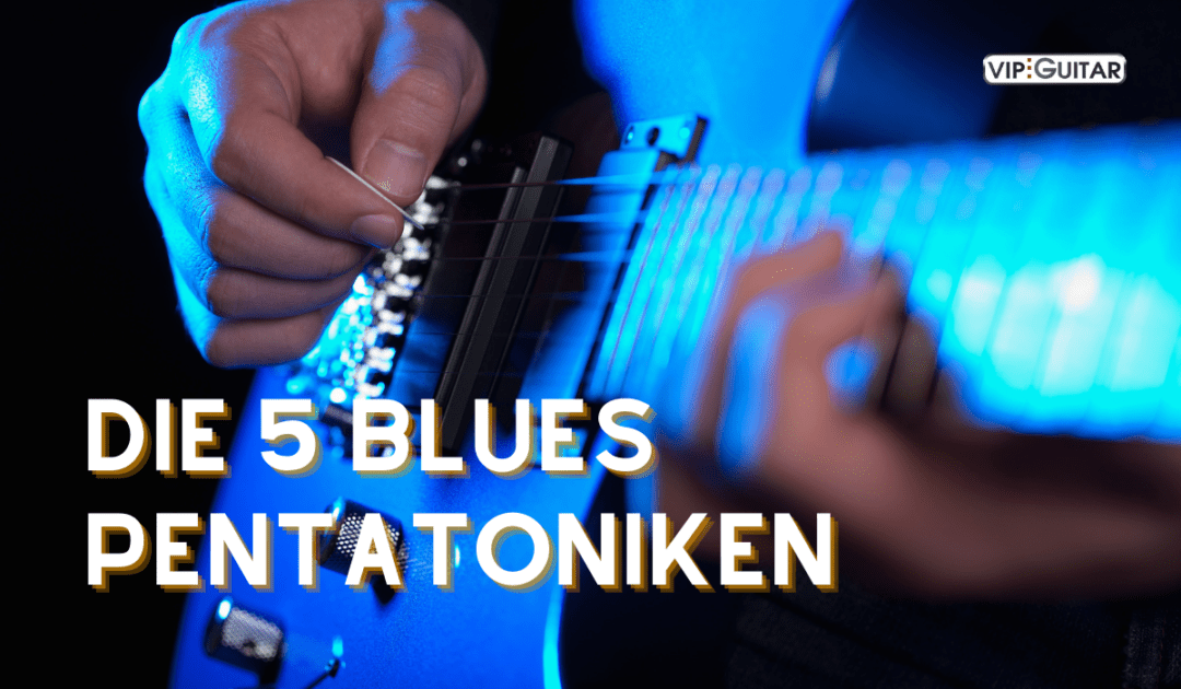 Die 5 Blues Pentatoniken - Blue Notes