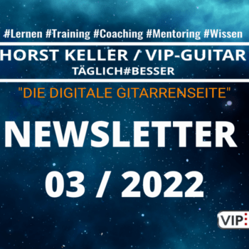 VIP-Guitar Newsletter Woche 03 / 2022